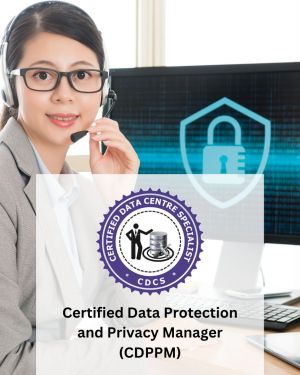 Certified Data Protection and Privacy Manager (CDPPM)