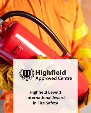 Highfield Level 1 International Award in Fire Safety