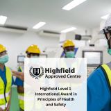 Highfield Level 1 International Award in Principles of Health and Safety