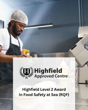 Highfield Level 2 Award in Food Safety at Sea (RQF)