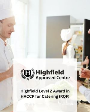 Highfield Level 2 Award in HACCP for Catering (RQF)
